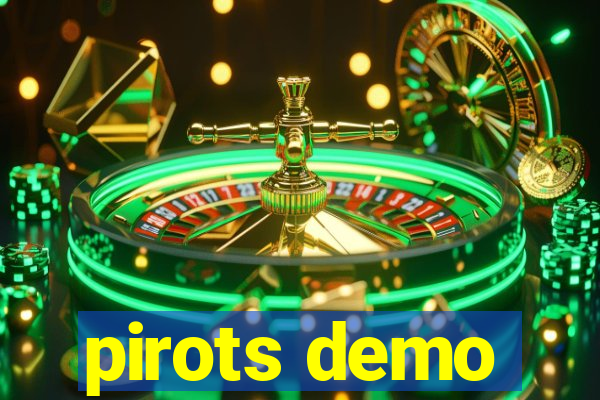 pirots demo